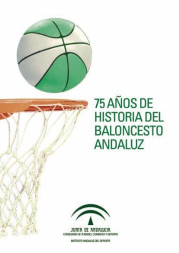 75 AÃ±os de Baloncesto Andaluz (3,8 megas - FederaciÃ³n EspaÃ±ola ...