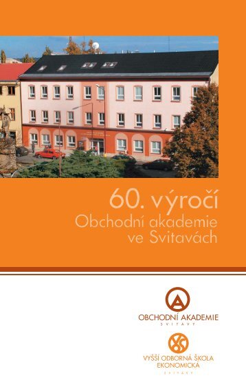 Almanach k 60. výročí založení školy - Obchodní akademie a Vyšší ...