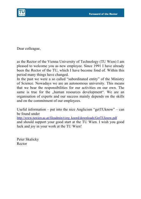 Dear colleague, as the Rector of the Vienna University of Technology