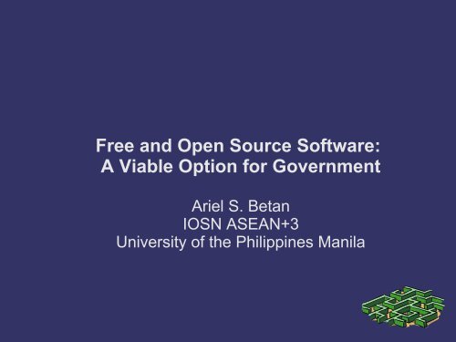 Free and Open Source Software: A Viable Option for Government