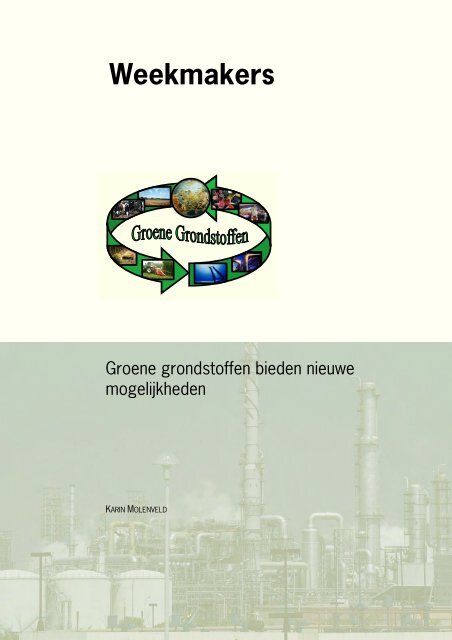 Weekmakers - Welkom bij Groene Grondstoffen