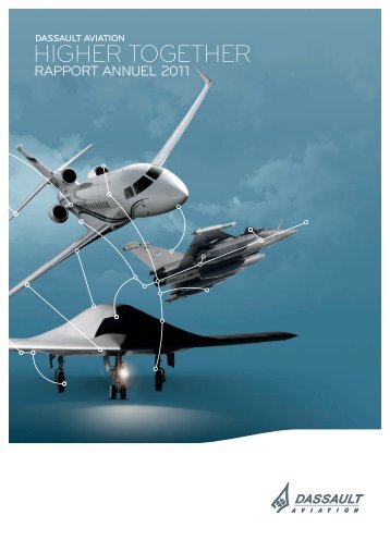 Rapport annuel 2011 - application/pdf - (4.64Mo) - Dassault Aviation
