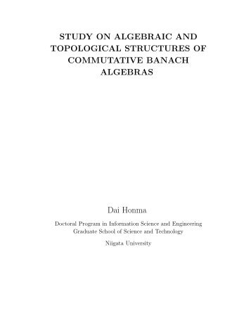 STUDY ON ALGEBRAIC AND TOPOLOGICAL STRUCTURES OF ...