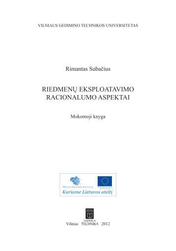 riedmenÃ…Â³ eksploatavimo racionalumo aspektai - Vilniaus Gedimino ...