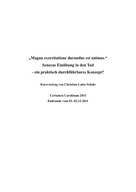 Magna exercitatione durandus est animus. - Certamen Carolinum