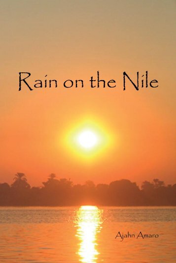 Rain on the Nile - Amaravati Buddhist Monastery