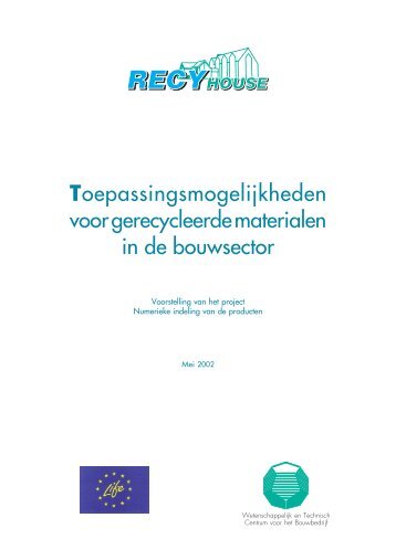 Toepassingsmogelijkheden - RECYHOUSE