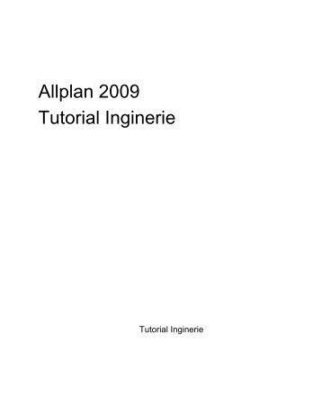 Allplan 2009 Tutorial Inginerie - proiectare arhitectura constructii ...