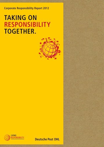 Taking on ResponsibiliTy TogeTHeR. - DHL