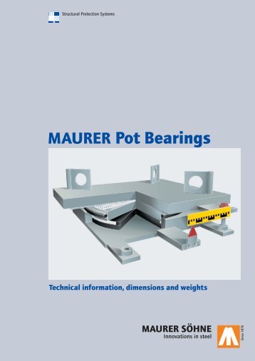 [Brochure] MAURER Pot Bearings - Maurer Söhne Group