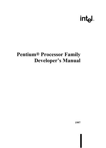 Pentium® Processor Family Developer's Manual - ZMiTAC