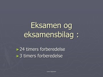 Eksamensbilag og prøveform: - historiedidaktik.dk