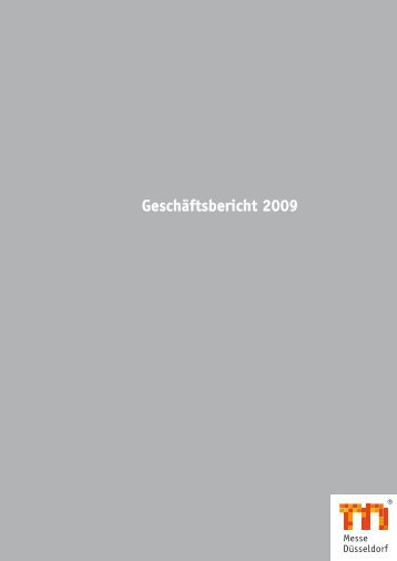 Geschäftsbericht 2009 - Messe Düsseldorf
