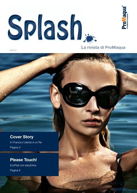 Splash - La rivista di ProMaqua - ProMinent Italiana S.r.l.