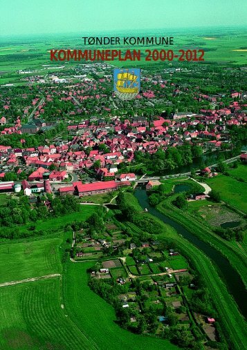 KOMMUNEPLAN 2000-2012 - TÃ¸nder Kommune