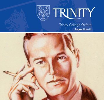 Report 2010-11 - Trinity College - University of Oxford