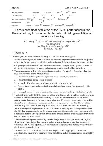 Experiences from evaluation of the HVAC performance in the Katsan ...