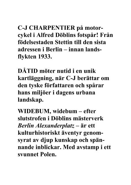C-J CHARPENTIER pÃ¥ motor- cykel i Alfred DÃ¶blins ... - LÃ¤s en bok