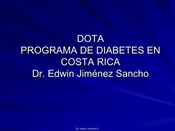 DOTA PROGRAMA DE DIABETES EN COSTA RICA Dr. Edwin ...