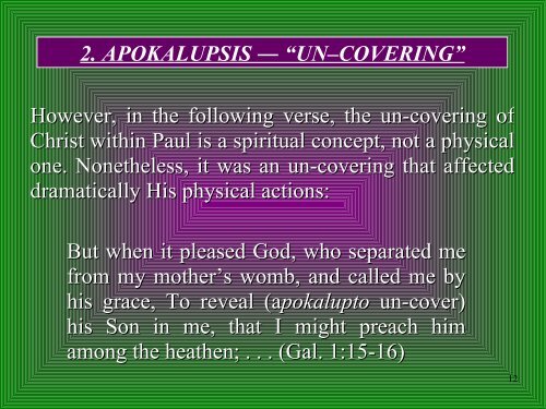 2. APOKALUPSIS ― “UN–COVERING” - Be Cruciform!