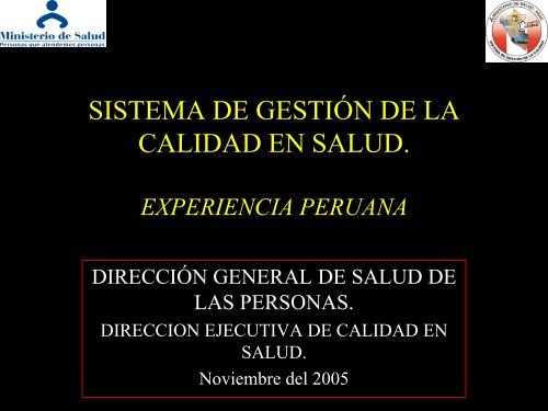 sistema de gestiÃ³n de la calidad en salud. experiencia peruana