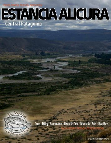 ESTANCIA ALICURA Central Patagonia - Tailwaters Fly Fishing Co.