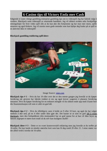 6 Casino tips til Victory Enda mer Cash