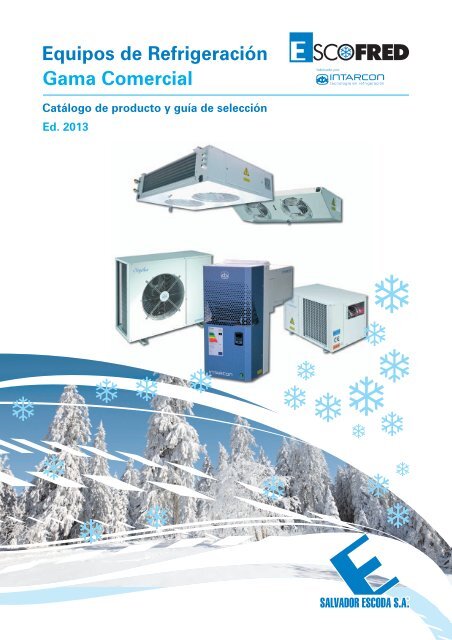 Equipos Refrigeración Comercial EscoFred - Salvador Escoda SA
