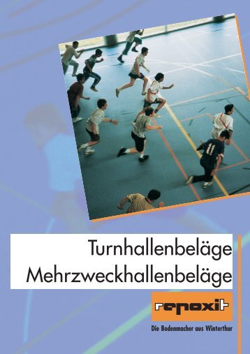 Turnhallenbeläge Mehrzweckhallenbeläge - Repoxit AG