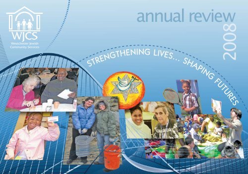 annual review 2008 - Westchester Jewish Community Services