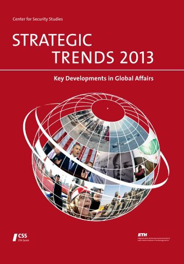 STRATEGIC TRENDS 2013 - Center for Security Studies (CSS)