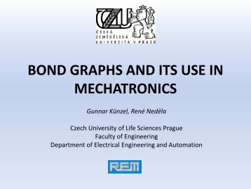 Bond Graphs and Their Use in Mechatronics - Mechatronika