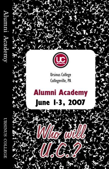 Alumni Academy June 1-3, 2007 - Ursinus College Student, Faculty ...