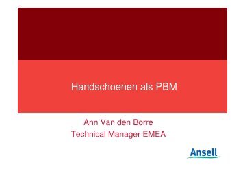 Handschoenen als PBM door Ann Van den Borre (Ansell ... - BeSWIC