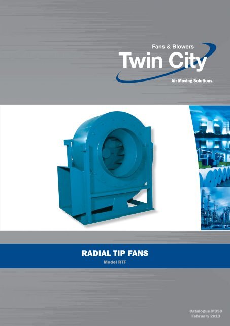 Radial Tip Fans - Catalogue M950 - Twin City Fan & Blower