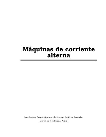 maquinas de corriente alterna.pdf - Universidad TecnolÃ³gica de ...