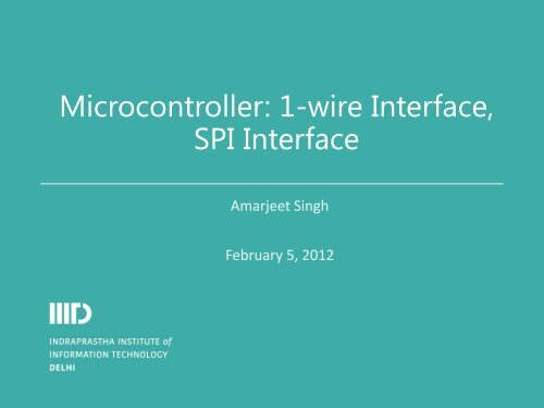 Microcontroller: 1-wire Interface, SPI Interface - IIIT