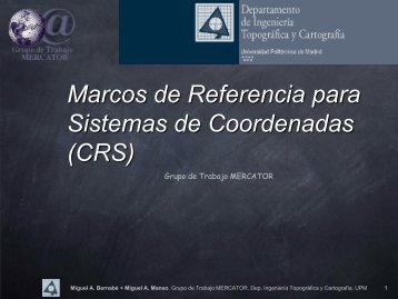 Marcos de Referencia para Sistemas de Coordenadas (CRS) - ETSI ...