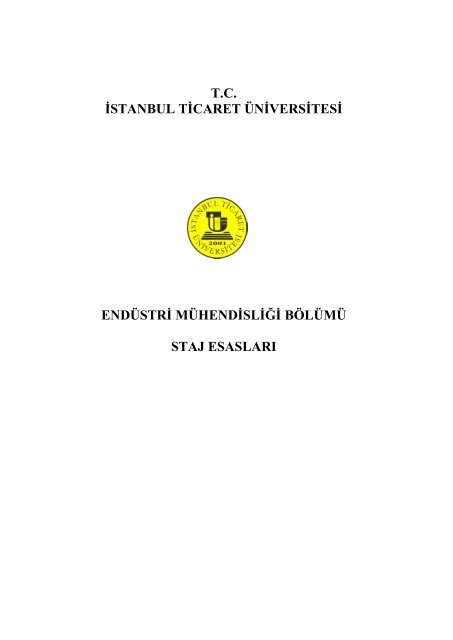 tc istanbul ticaret Ã¼niversitesi endÃ¼stri mÃ¼hendisliÄi bÃ¶lÃ¼mÃ¼ staj ...