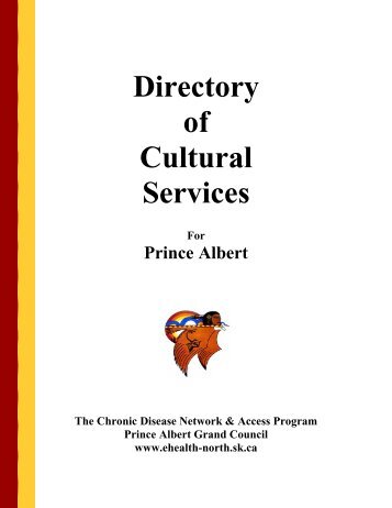Prince Albert Cultural Services Directory - Chronic Disease Network ...