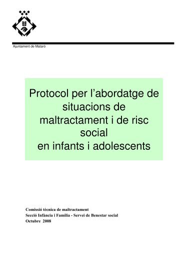 Protocol per l'abordatge de situacions de maltractament i de risc ...