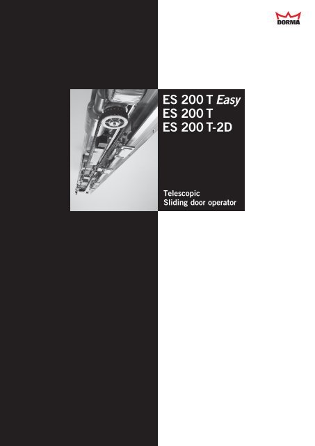 ES 200 T Easy ES 200 T ES 200 T-2D - DORMA International