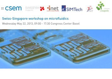 Swiss-Singapore workshop on microfluidics - Csem