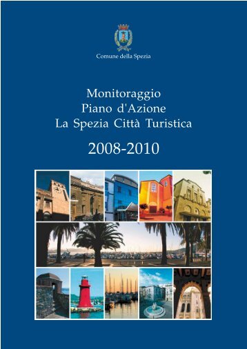 Monitoraggio Piano d'Azione - La Spezia Città Turistica 2008-2010