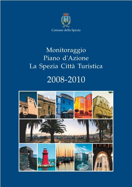 Monitoraggio Piano d'Azione - La Spezia Città Turistica 2008-2010