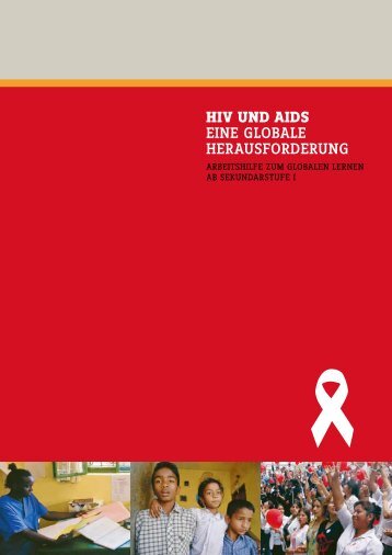 HIV und AIds eine globale Herausforderung - World Vision Institut