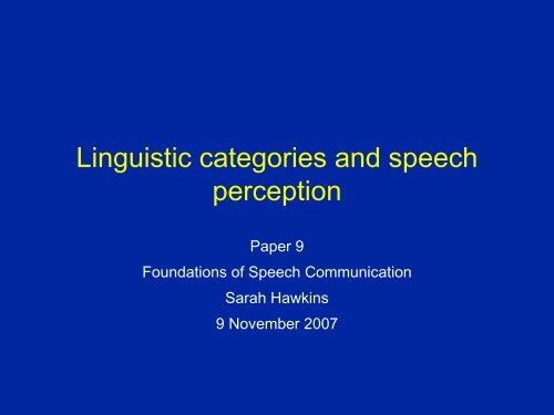 Linguistic categories and speech perception