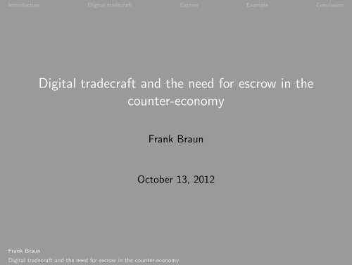 Digital tradecraft and the need for escrow in the ... - Shadow Life