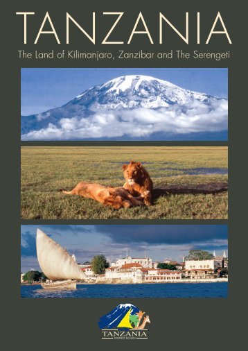 The Land of Kilimanjaro, Zanzibar and The Serengeti - Tanzania ...