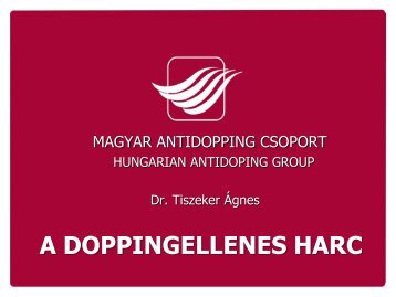Az elÅadÃ¡s pdf formÃ¡tumban - Magyar Antidopping Csoport